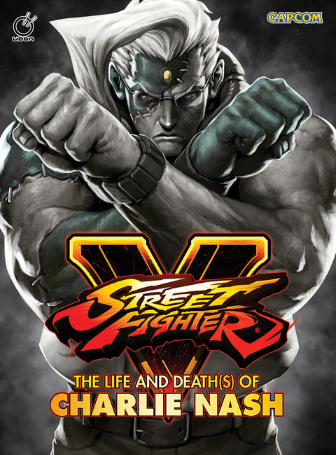 STREET FIGHTER V: THE LIFE AND DEATH(S) OF CHARLIE NASH HC
